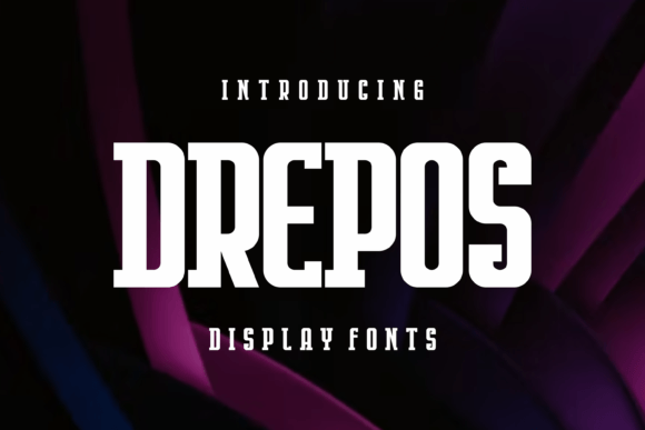 Drepos: A Modern Display Font for Creative Projects